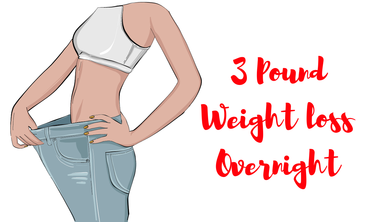 how to lose 3 pounds overnight